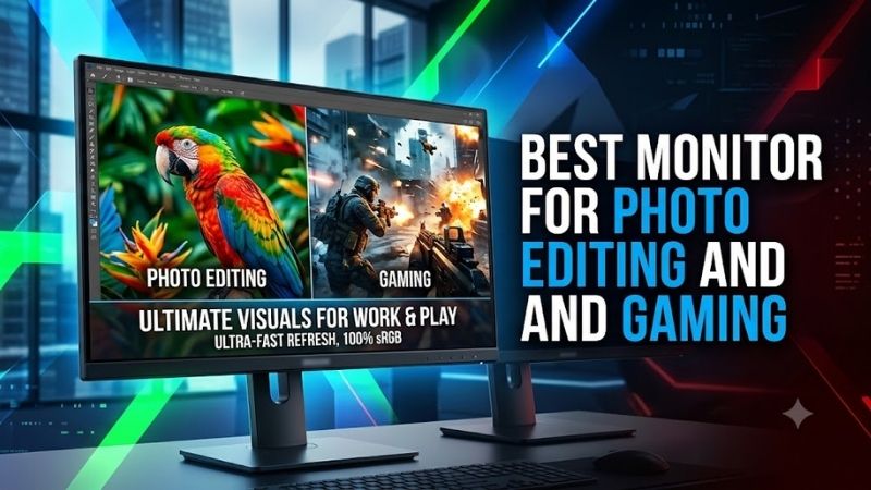 Best Monitors for Photo Editing and Gaming Compared