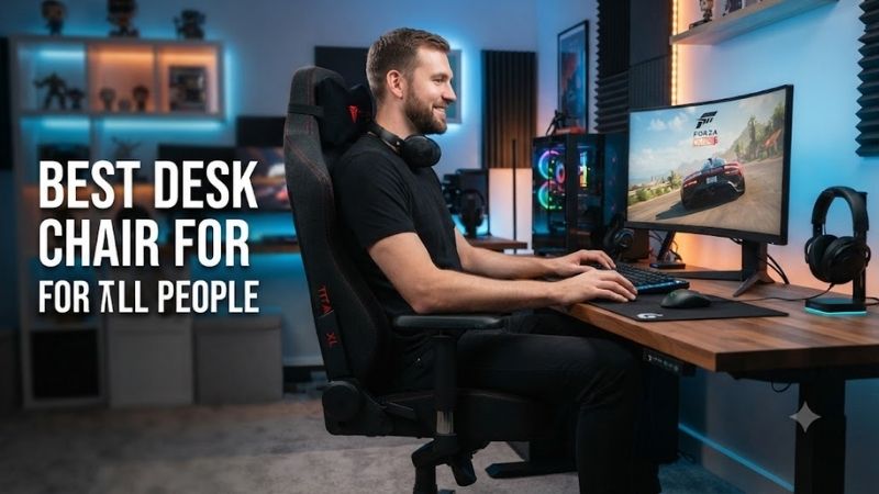 Best Desk Chairs for Tall People Compared