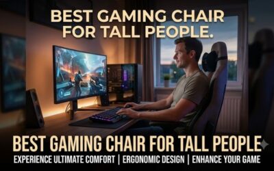 Best Gaming Chair for Tall People: Top XL Picks for 2026
